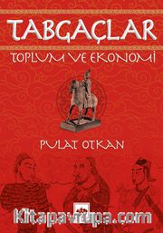 Tabgaçlar <br /> Toplum ve Ekonomi