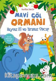 Mavi Göl Ormanı <br /> Huysuz Fil ve Yaramaz Sincap