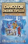 Dinozor Dedektifleri / Donmuş Çöl