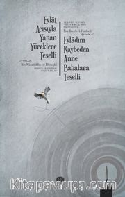 Evlat Acısıyla Yanan Yüreklere Teselli <br /> Berdü’l-Ekbad ʻInde Fakdi’l-Evlad