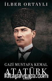 Gazi Mustafa Kemal Atatürk