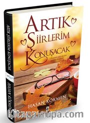 Artık Şiirlerim Konuşacak