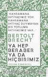Ya Hep Beraber ya da Hiçbirimiz