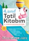 4. Sınıf Tatil Kitabım (5. Sınıfa Geçenler İçin)