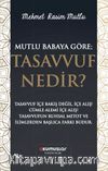 Mutlu Baba’ya Göre Tasavvuf Nedir?
