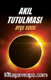 Akıl Tutulması
