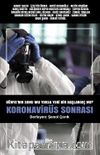 Koronavirüs Sonrası & Dünya’nın Sonu Mu Yoksa Yeni Bir Başlangıç Mı?