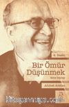 Bir Ömür Düşünmek & Ahmet Arslan’la Nehir Söyleşi