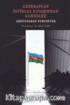 Azerbaycan İstiklal Savaşından Sahneler Abdulvahap Yurtsever