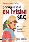 Çocuğun İçin En İyisini Seç 