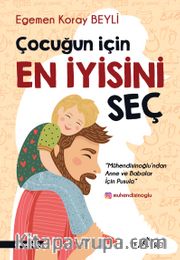 Çocuğun İçin En İyisini Seç 