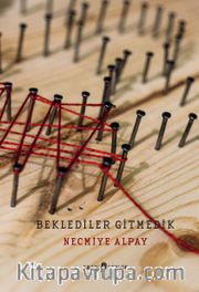 Beklediler Gitmedik 