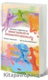 Dikkat Eksikliği ve Hiperaktivite Bozukluğu 