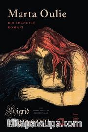 Marta Oulie <br /> Bir İhanetin Romanı