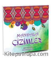 Mandala Çizimler <br /> Her Yaş için Boyama Kitabı
