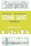 Sanayi Devrimi Öncesi Seramik Sanat Tarihi