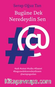 Bugüne Dek Neredeydin Sen