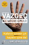 Ertelemekten Vazgeç Kendini Onar