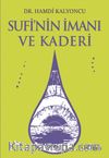 Sufi’nin İmanı ve Kaderi 