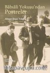 Babıali Yokuşu’ndan Portreler