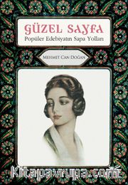 Güzel Sayfa <br /> Popüler Edebiyatın Sapa Yolları