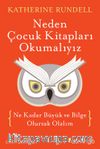 Neden Çocuk Kitapları Okumalıyız & Ne Kadar Büyük ve Bilge Olursak Olalım