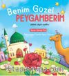 Benim Güzel Peygamberim (Ciltli)