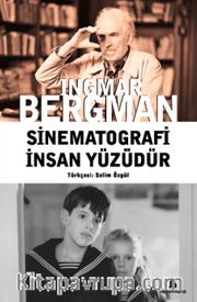 Sinematografi İnsan Yüzüdür