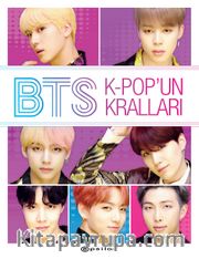 BTS: K-Pop’un Kralları