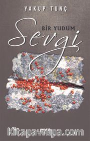 Bir Yudum Sevgi