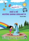 Rojnivîska Xecê 4 - Xecê Li dû Mestûre Xanima Erdelanî ye