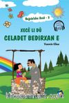 Rojnivîska Xecê 3: Xecê Li Dû Celadet Bedirxan e