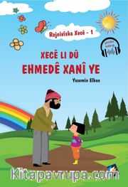 Rojnivîska Xecê 1: Xecê Li Dû Ehmedê Xanî ye