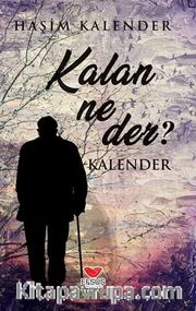 Kalan Ne Der?