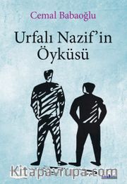 Urfalı Nazif’in Öyküsü 