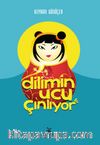 Dilimin Ucu Çınlıyor