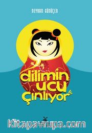 Dilimin Ucu Çınlıyor