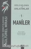 Sözlü Gelenek ve Anlatımlar 1 / Maniler