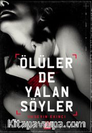 Ölüler de Yalan Söyler