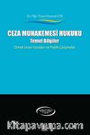Ceza Muhakemesi Hukuku Temel Bilgiler & Örnek Sınav Soruları ve Pratik Çalışmalar