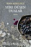 Yere Düşen Dualar