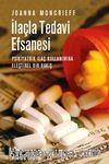 İlaçla Tedavi Efsanesi & Psikiyatrik İlaç Kullanımına Eleştirel Bir Bakış