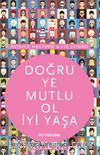 Doğru Ye Mutlu Ol İyi Yaşa
