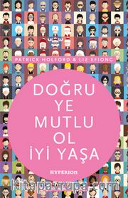 Doğru Ye Mutlu Ol İyi Yaşa