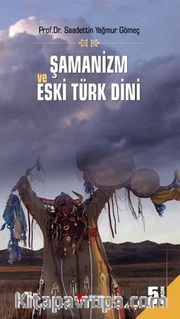 Şamanizm ve Eski Türk Dini