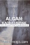 Algan: Kadim Mızrak
