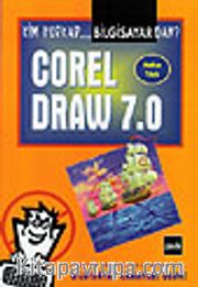 Kim Korkar Bilgisayardan Corel Draw 7.0