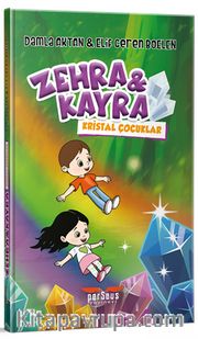 Zehra ve Kayra <br /> Kristal Çocuklar