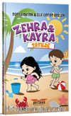 Zehra ve Kayra / Tatilde