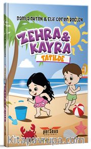 Zehra ve Kayra / Tatilde